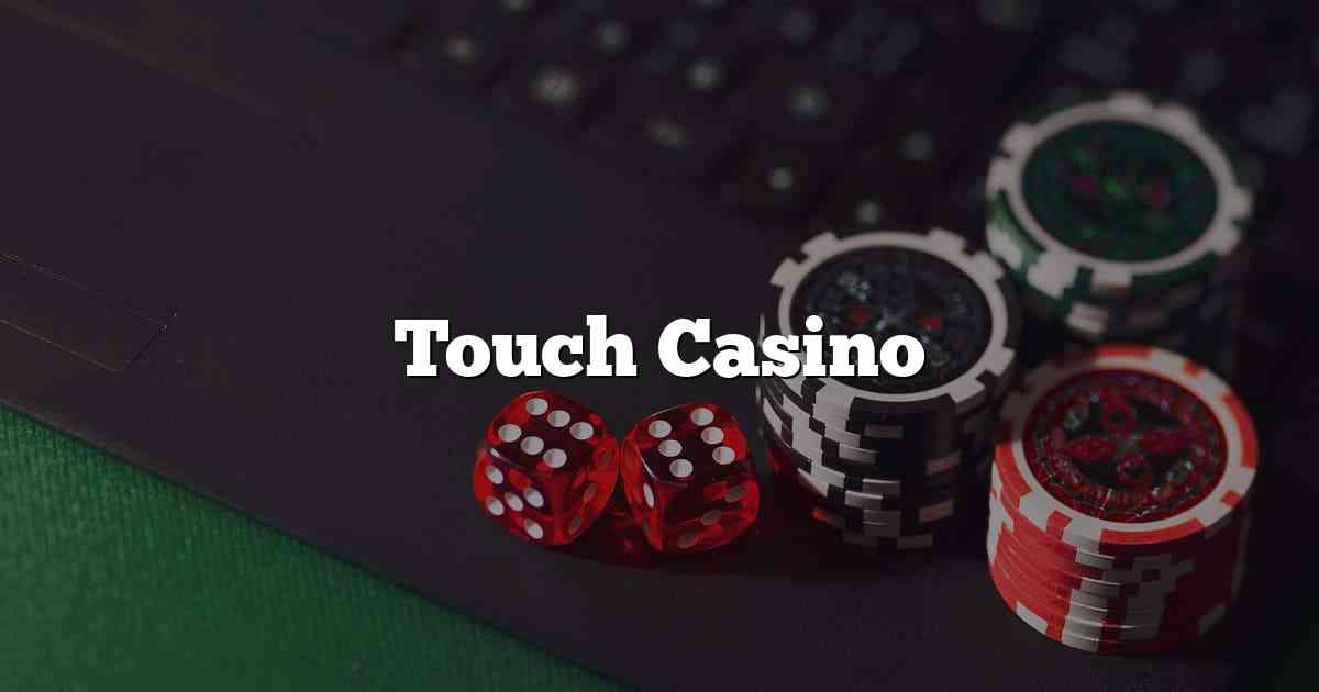 Touch Casino