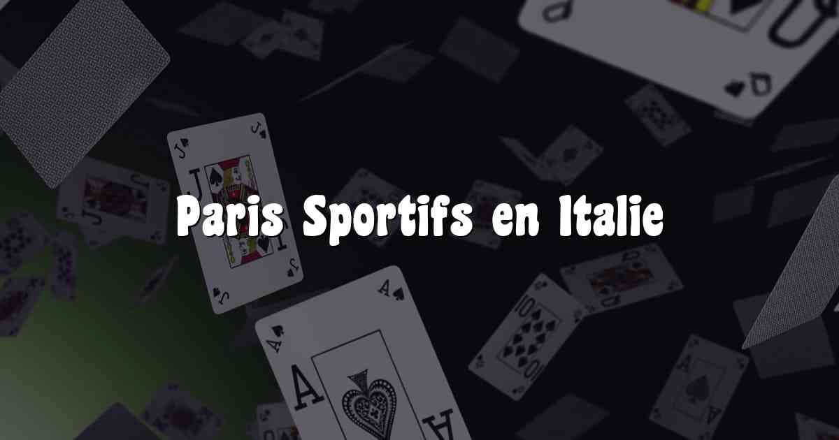 Paris Sportifs en Italie