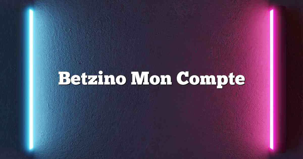 Betzino Mon Compte