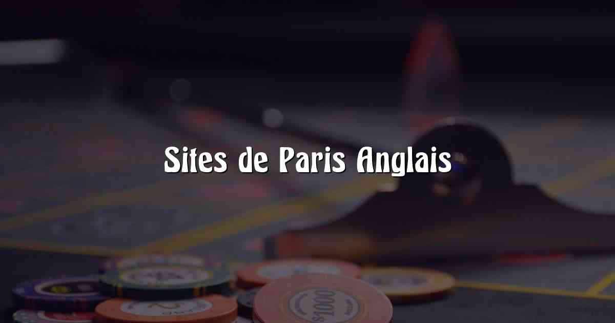 Sites de Paris Anglais