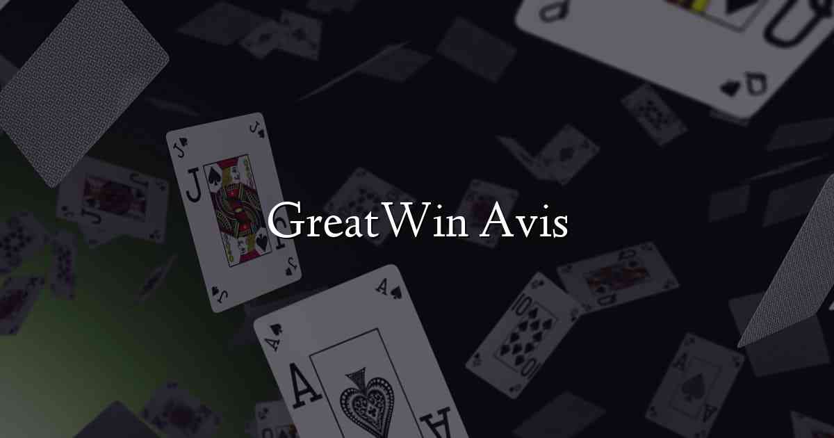 GreatWin Avis
