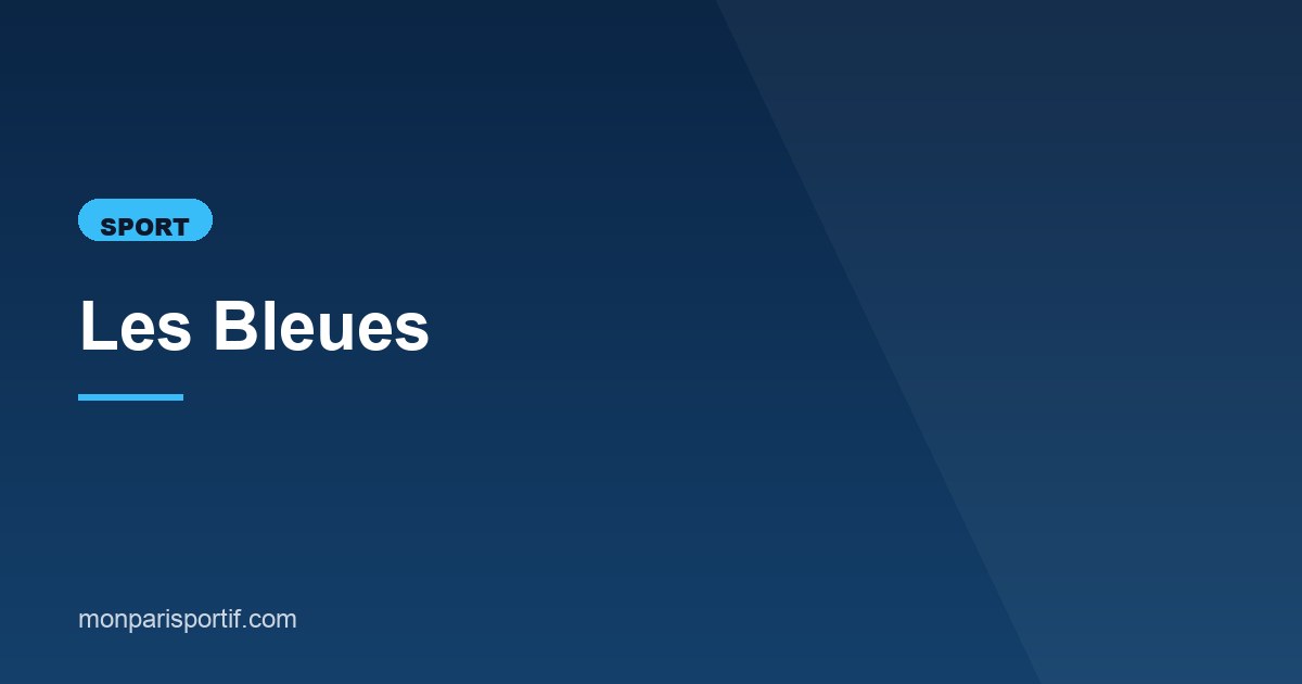 Illustration de l'article consacré aux Bleues