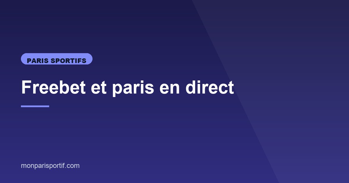 Illustration de l'article consacré aux freebets en direct