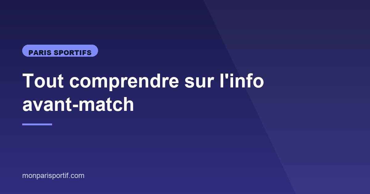 Illustration de l'article consacré à l'info avant-match